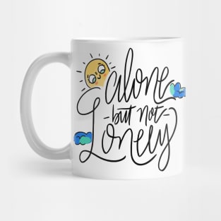 Alone but not Lonely Mug